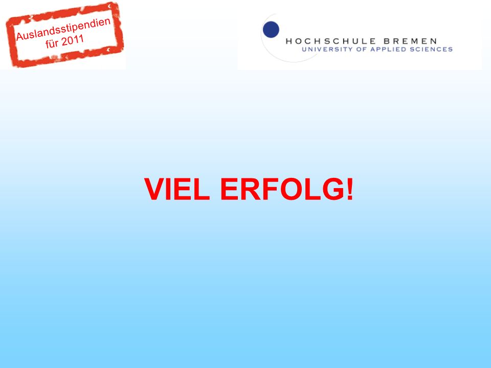 Auslandsstipendien für 2011 VIEL ERFOLG!