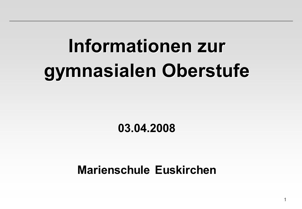 1 Informationen zur gymnasialen Oberstufe Marienschule Euskirchen