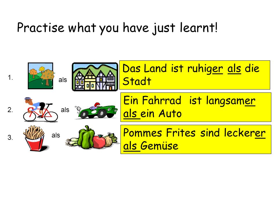Practise what you have just learnt. 1. als 2.als 3.