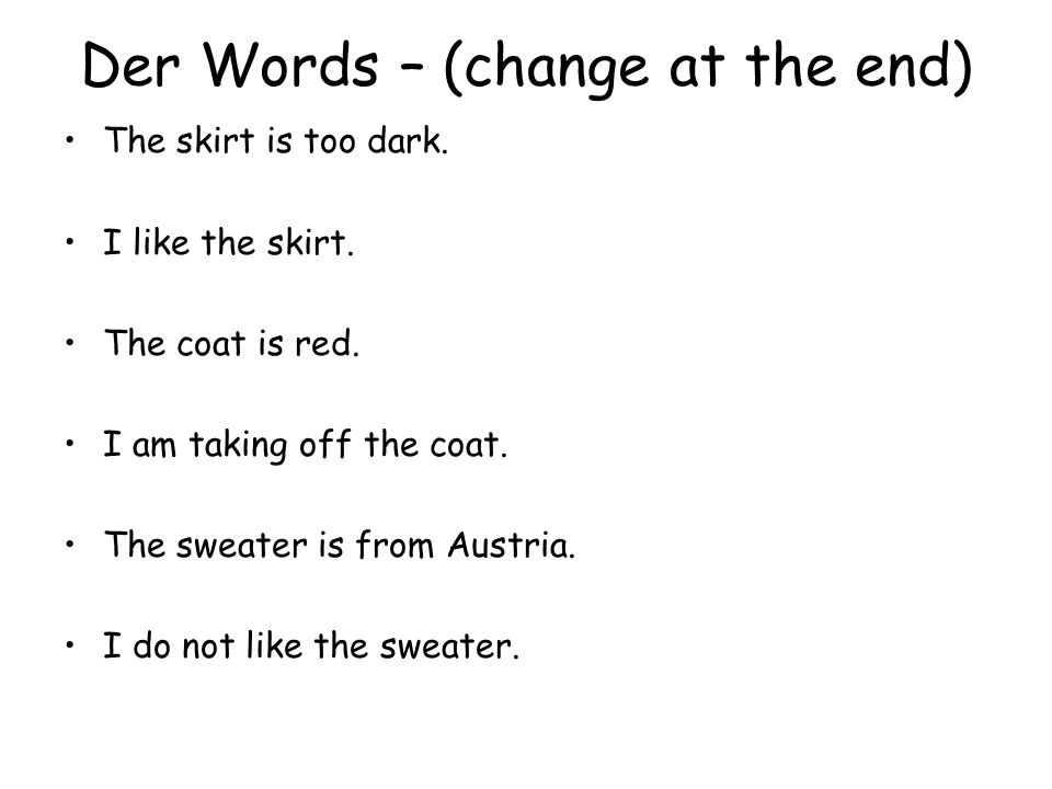 Der Words – (change at the end) The skirt is too dark.