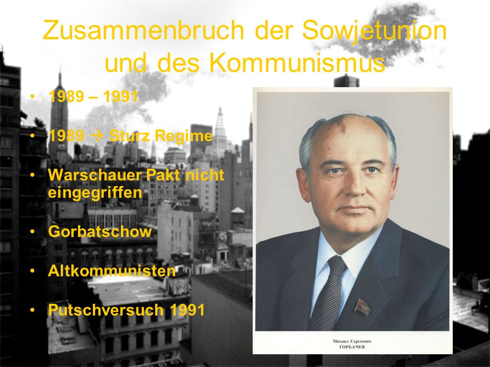 Zusammenbruch der Sowjetunion und des Kommunismus 1989 – Sturz Regime Warschauer Pakt nicht eingegriffen Gorbatschow Altkommunisten Putschversuch 1991