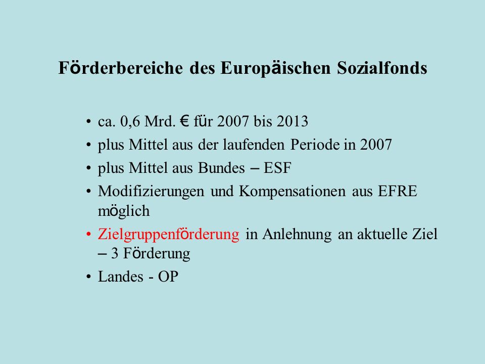 F ö rderbereiche des Europ ä ischen Sozialfonds ca.