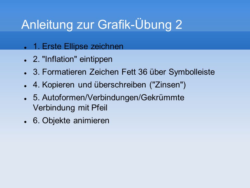 Anleitung zur Grafik-Übung 2 1. Erste Ellipse zeichnen 2.