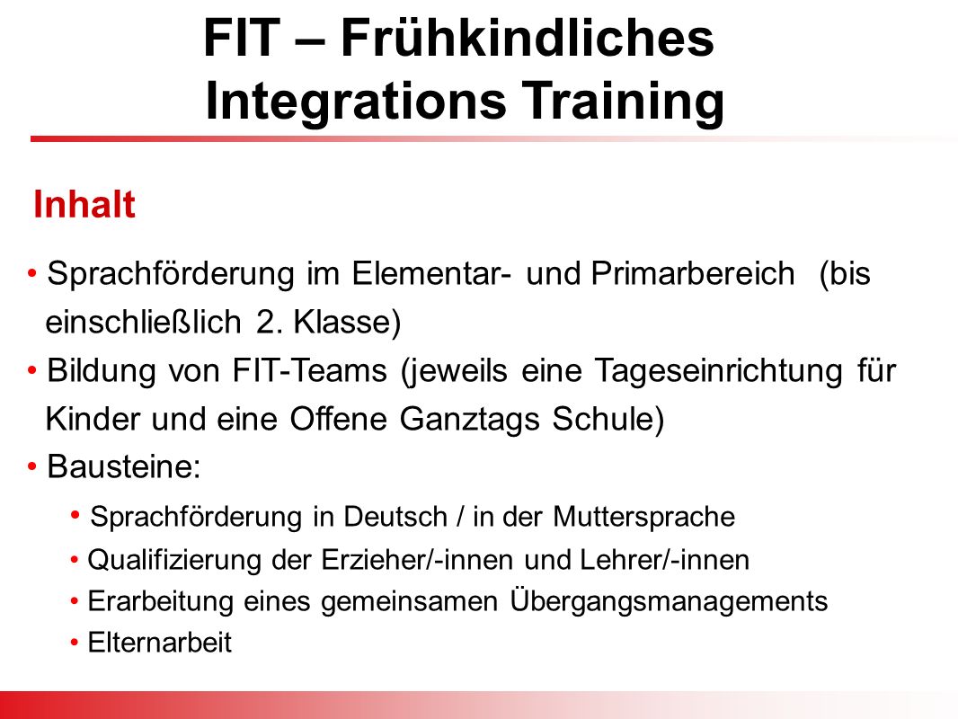 FIT – Frühkindliches Integrations Training Sprachförderung im Elementar- und Primarbereich (bis einschließlich 2.