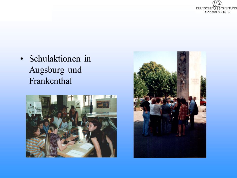 Schulaktionen in Augsburg und Frankenthal