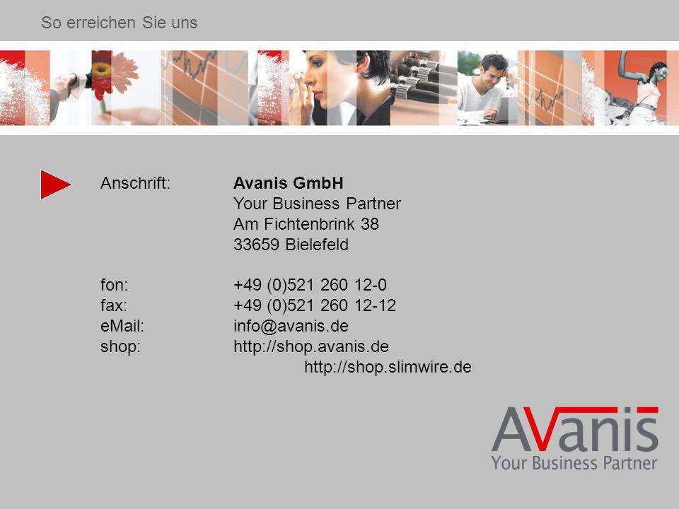 Anschrift:Avanis GmbH Your Business Partner Am Fichtenbrink Bielefeld fon:+49 (0) fax:+49 (0) shop:     So erreichen Sie uns