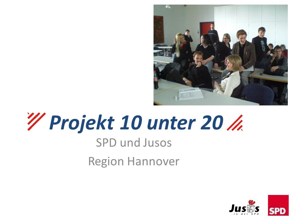 Projekt 10 unter 20 SPD und Jusos Region Hannover