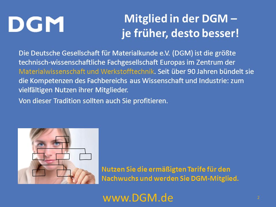 Mitglied in der DGM – je früher, desto besser. Die Deutsche Gesellschaft für Materialkunde e.V.