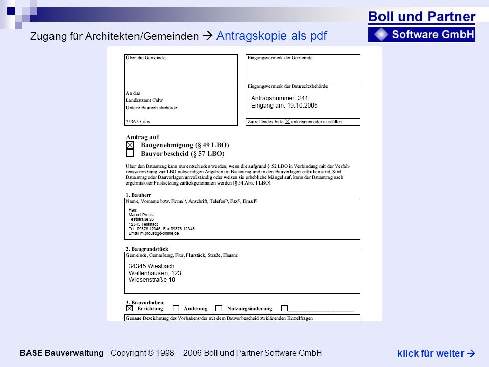 Zugang für Architekten/Gemeinden Antragskopie als pdf BASE Bauverwaltung - Copyright © Boll und Partner Software GmbH klick für weiter