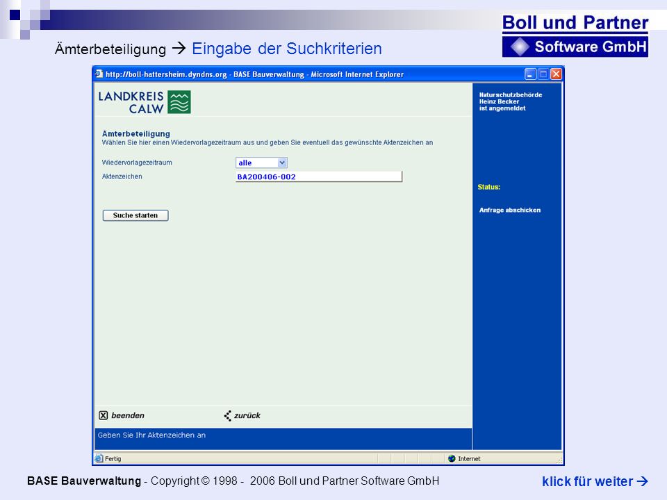 Ämterbeteiligung Eingabe der Suchkriterien BASE Bauverwaltung - Copyright © Boll und Partner Software GmbH klick für weiter