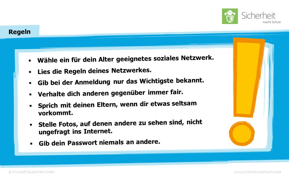 © Microsoft Deutschland GmbHwww.sicherheit-macht-schule.de Ein Spaß mit Folgen Am Abend klingelt es und ihr Lehrer steht vor der Tür …