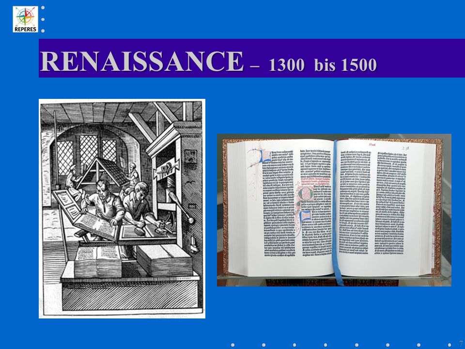 RENAISSANCE – 1300 bis
