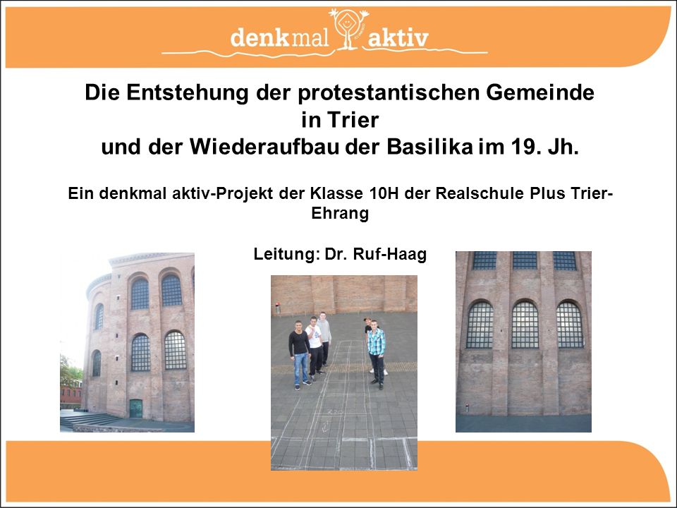 Die Entstehung der protestantischen Gemeinde in Trier und der Wiederaufbau der Basilika im 19.