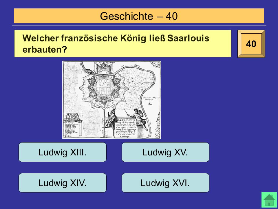 Geschichte – Ludwig XIII. Ludwig XIV. Ludwig XV.