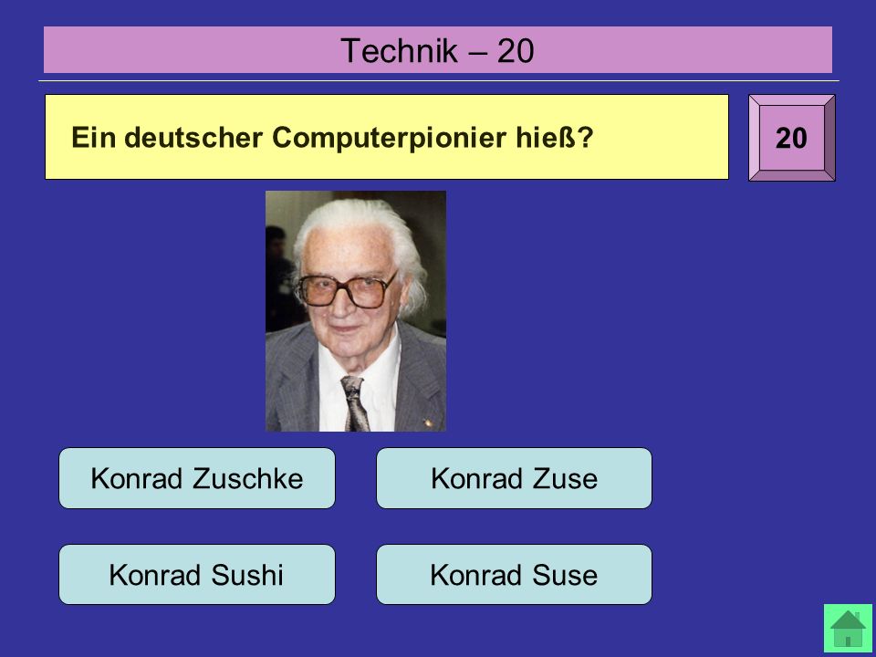 Technik – Ein deutscher Computerpionier hieß.