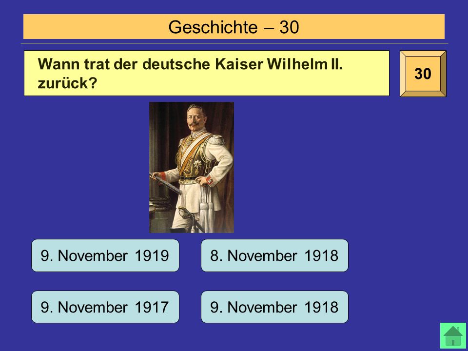 Geschichte – Wann trat der deutsche Kaiser Wilhelm II.