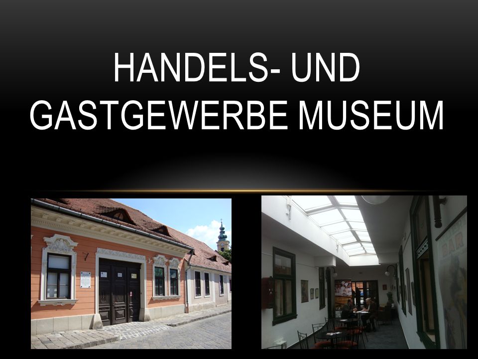 HANDELS- UND GASTGEWERBE MUSEUM