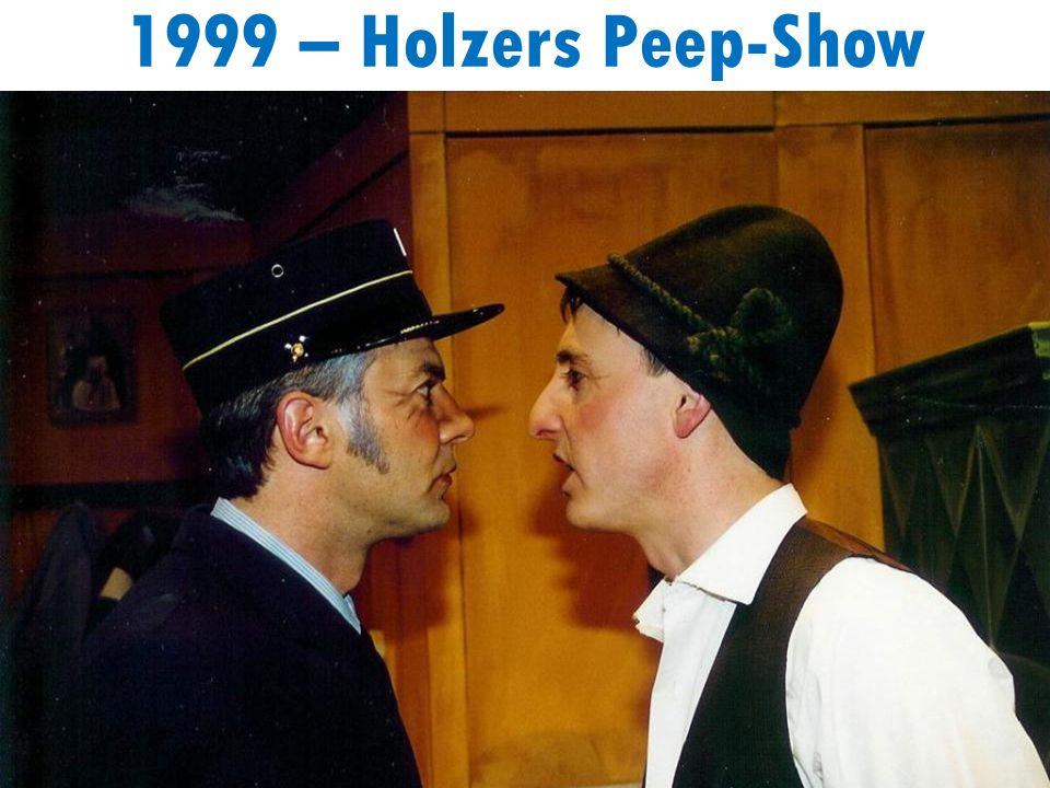 1999 – Holzers Peep-Show