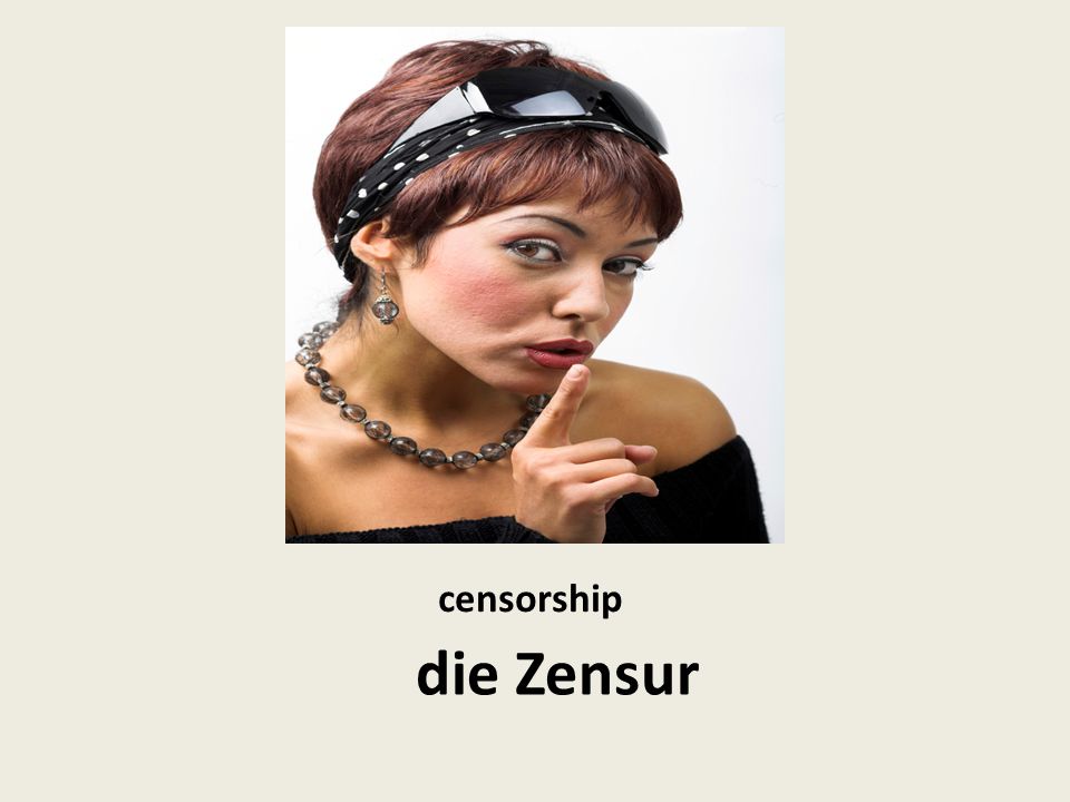 censorship die Zensur