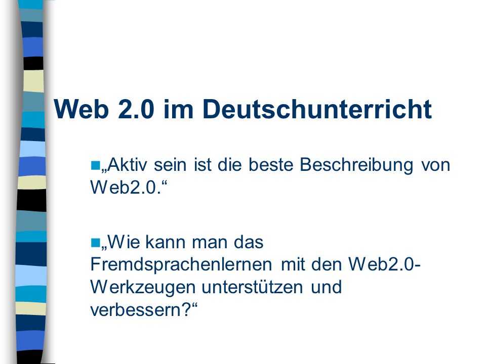 Aktiv sein ist die beste Beschreibung von Web2.0.