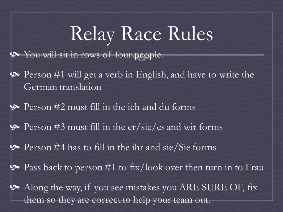 Relay Race Rules You will sit in rows of four people.