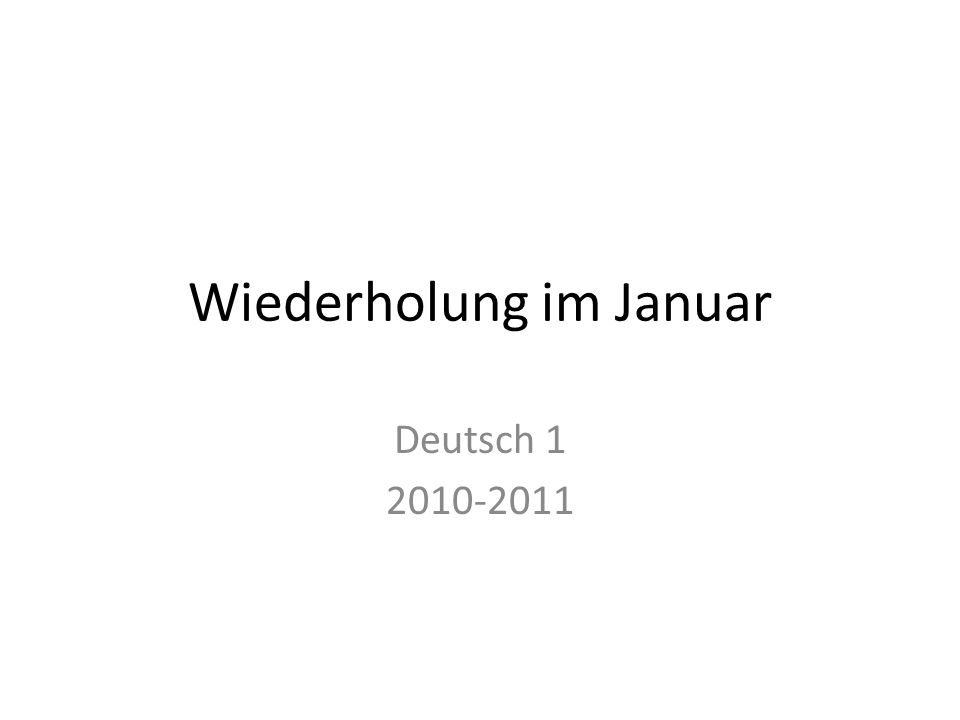 Wiederholung im Januar Deutsch