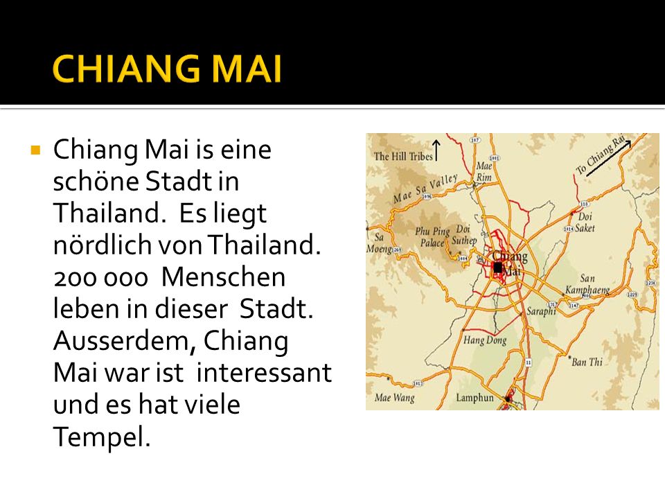 Chiang Mai is eine schöne Stadt in Thailand. Es liegt nördlich von Thailand.