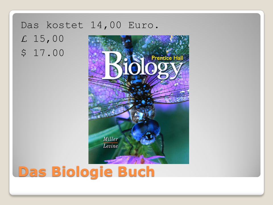 Das Biologie Buch Das kostet 14,00 Euro. L 15,00 $ 17.00