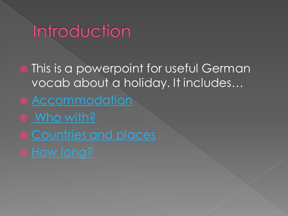 This is a powerpoint for useful German vocab about a holiday.