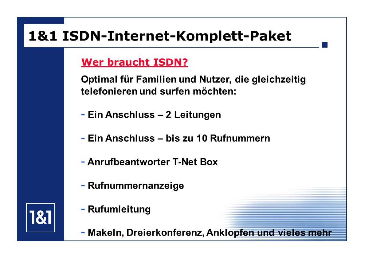 1&1 ISDN-Internet-Komplett-Paket Wer braucht ISDN.
