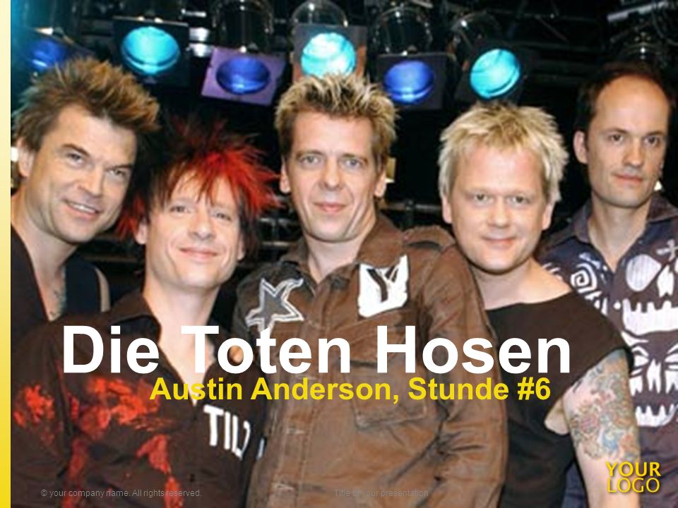 Die Toten Hosen Austin Anderson, Stunde #6 © your company name.