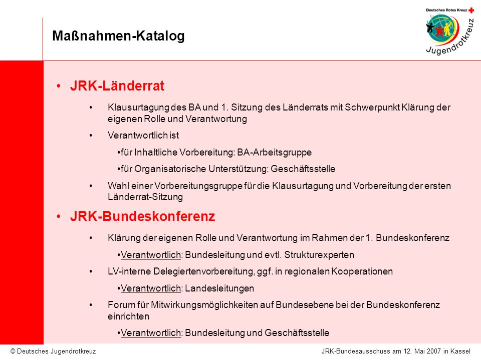 © Deutsches Jugendrotkreuz Maßnahmen-Katalog JRK-Bundesausschuss am 12.