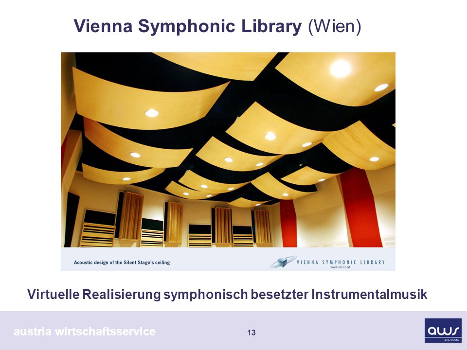 austria wirtschaftsservice 13 Virtuelle Realisierung symphonisch besetzter Instrumentalmusik Vienna Symphonic Library (Wien)