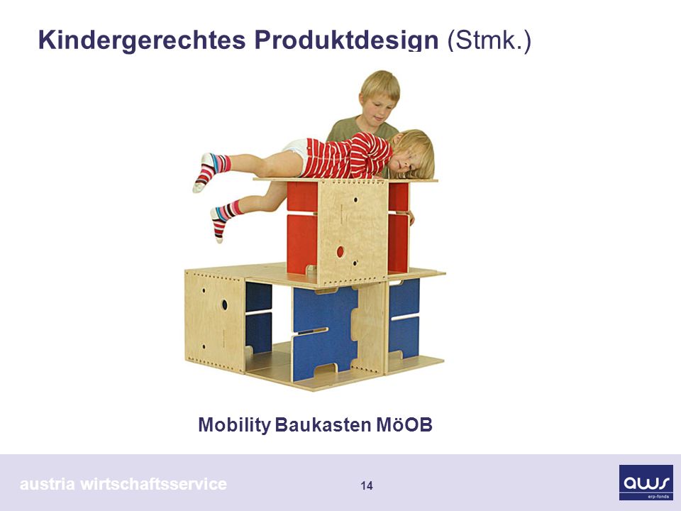 austria wirtschaftsservice 14 Mobility Baukasten MöÖB Kindergerechtes Produktdesign (Stmk.)