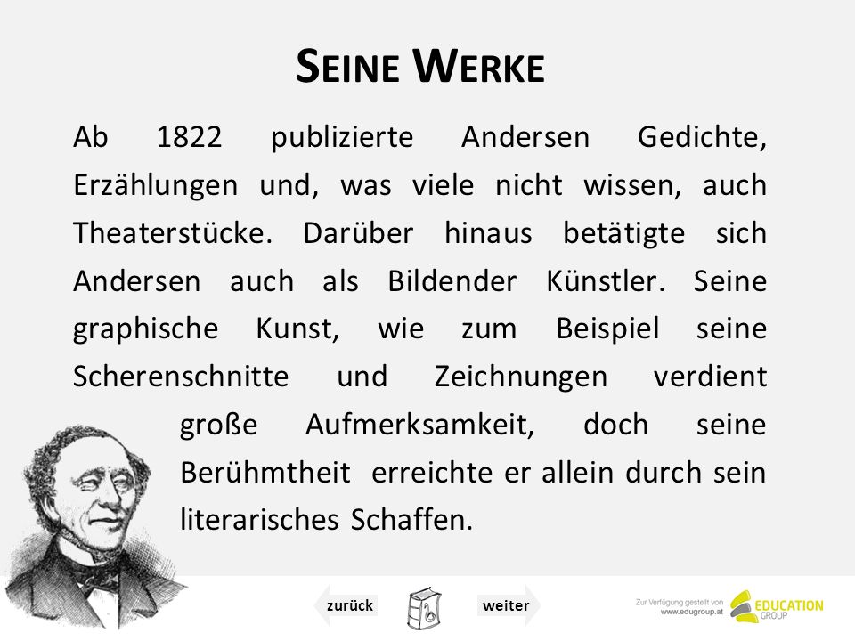 S EINE W ERKE Ab 1822 publizierte Andersen Gedichte, Erzählungen und, was viele nicht wissen, auch Theaterstücke.