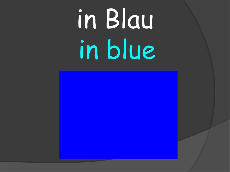 in blue in Blau