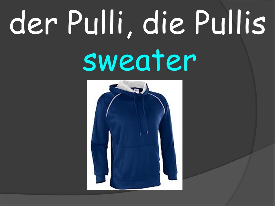 sweater der Pulli, die Pullis