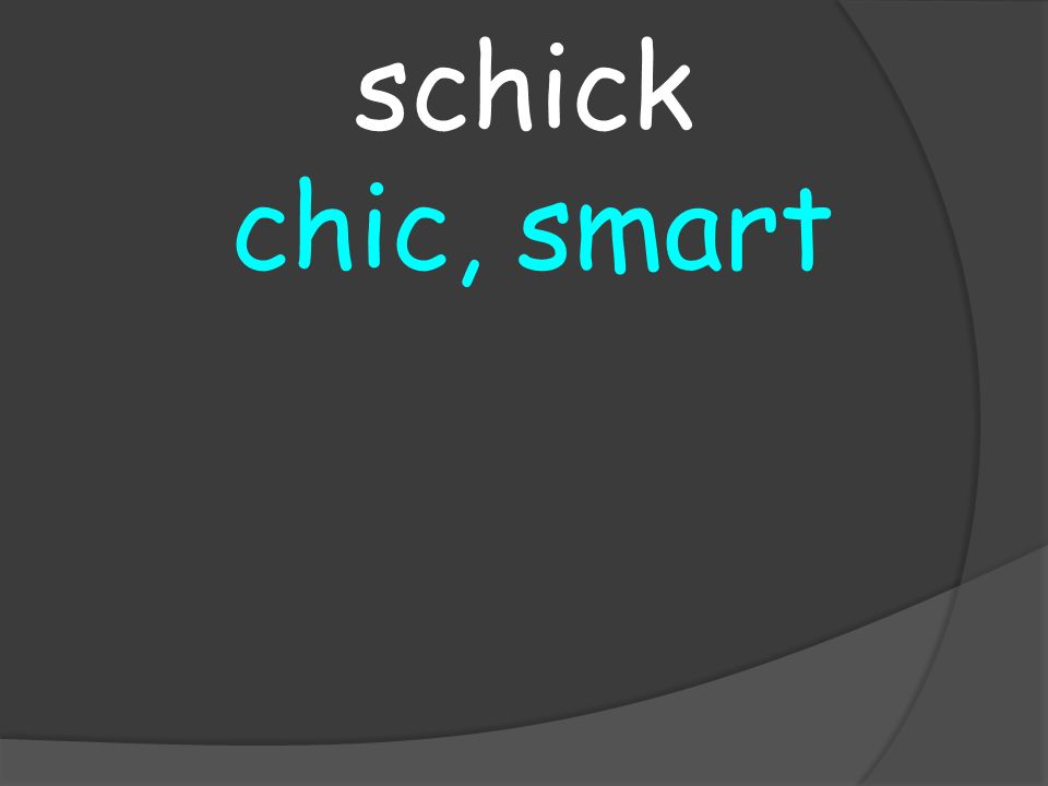 chic, smart schick