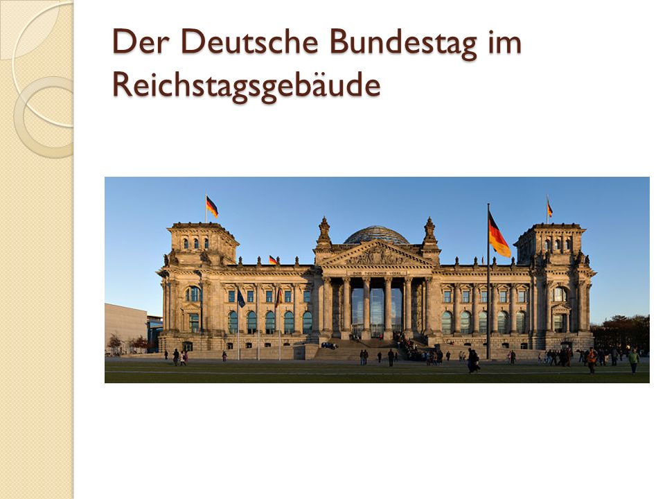 Der Deutsche Bundestag im Reichstagsgebäude