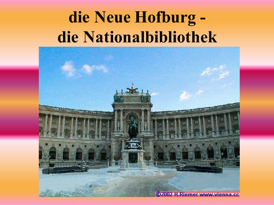 die Neue Hofburg - die Nationalbibliothek