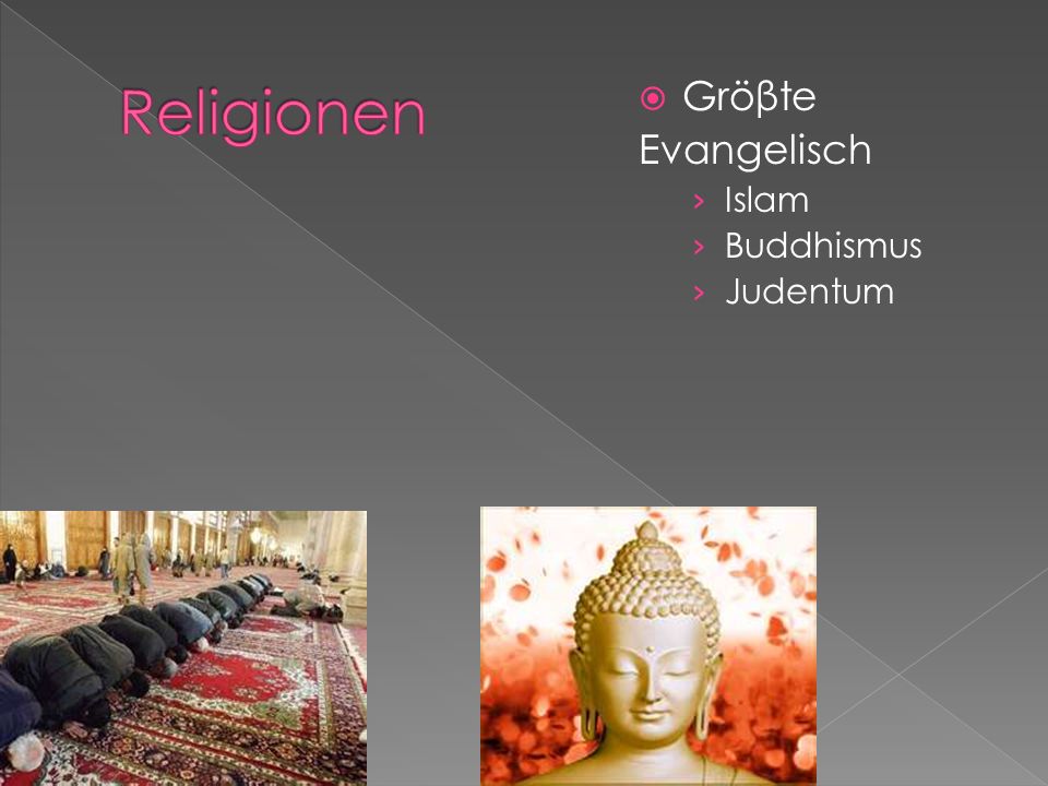 Gröβte Evangelisch Islam Buddhismus Judentum