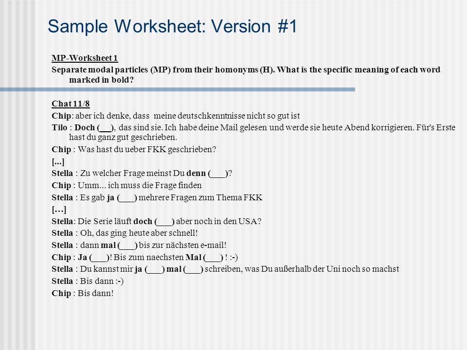 Sample Worksheet: Version #1 MP-Worksheet 1 Separate modal particles (MP) from their homonyms (H).