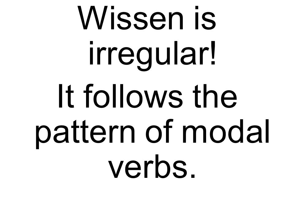 Wissen is irregular! It follows the pattern of modal verbs.