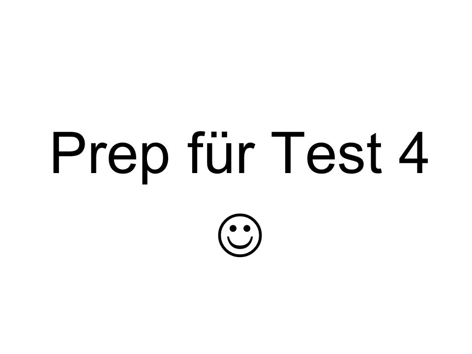 Prep für Test 4