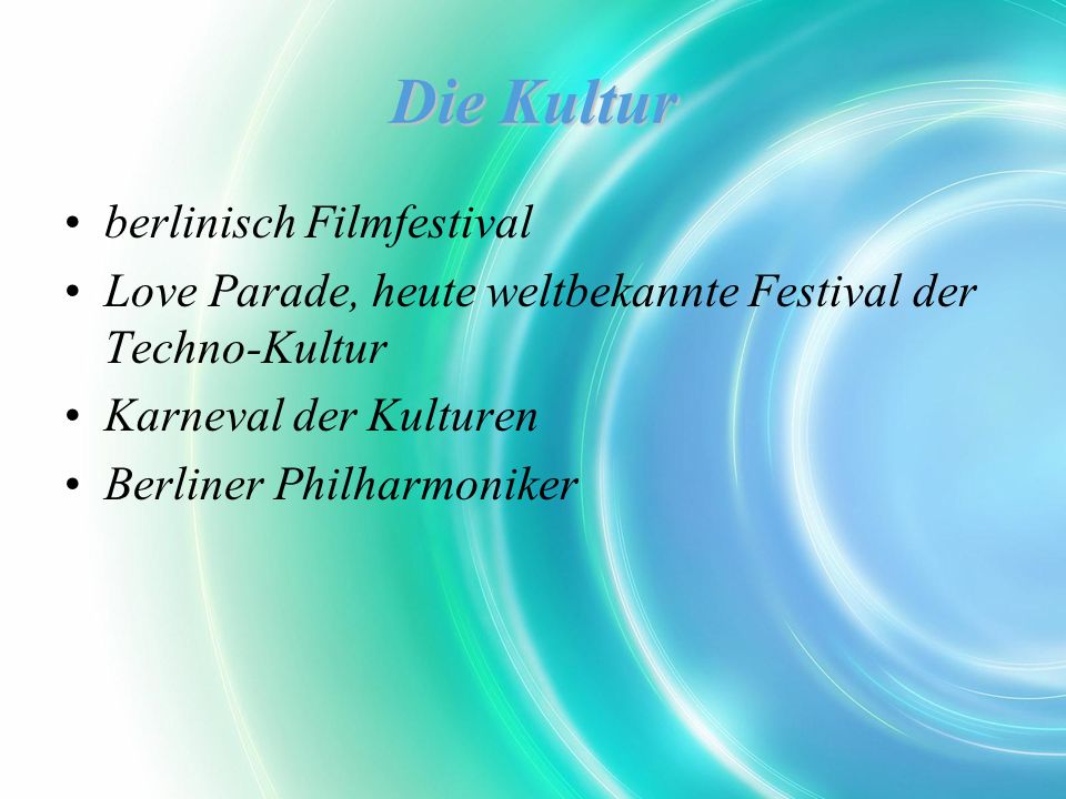 Die Kultur berlinisch Filmfestival Love Parade, heute weltbekannte Festival der Techno-Kultur Karneval der Kulturen Berliner Philharmoniker