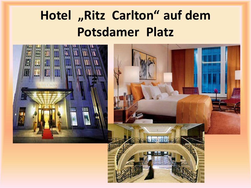 Hotel Ritz Carlton auf dem Potsdamer Platz