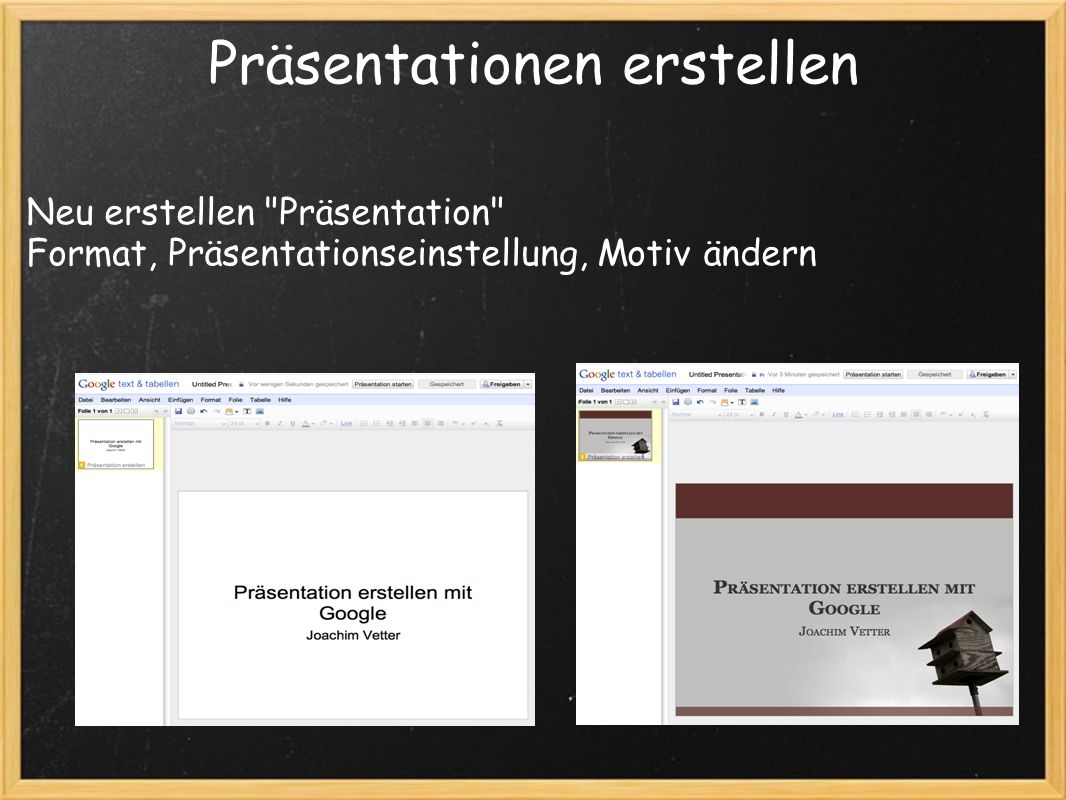 Präsentationen erstellen Neu erstellen Präsentation Format, Präsentationseinstellung, Motiv ändern