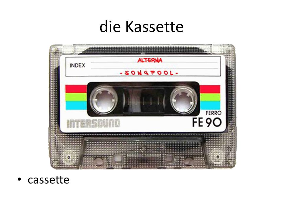 die Kassette cassette