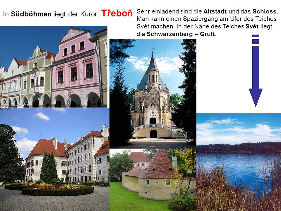 In Südböhmen liegt der Kurort Třeboň. Sehr einladend sind die Altstadt und das Schloss.