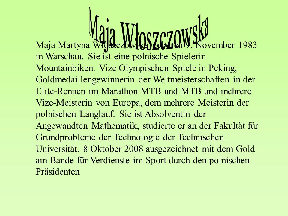 Maja Martyna Włoszczowska geboren 9. November 1983 in Warschau.
